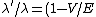 \lambda' / \lambda  = (1-V/E)^{-1/2}\sqrt{E+2m}/\sqrt{E+2m-V}